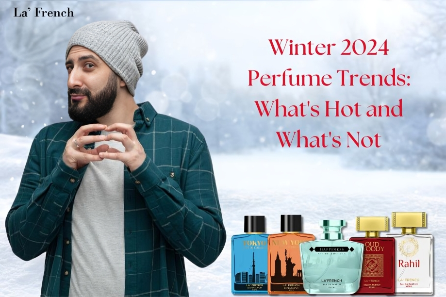 Winter 2024 Perfume Trends: What's Hot and What's Not